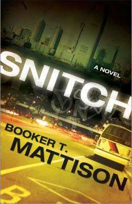 Snitch: A Novel